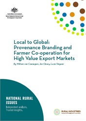Local to Global: Provenance Branding and Farmer Co-operation for High Value Export Markets